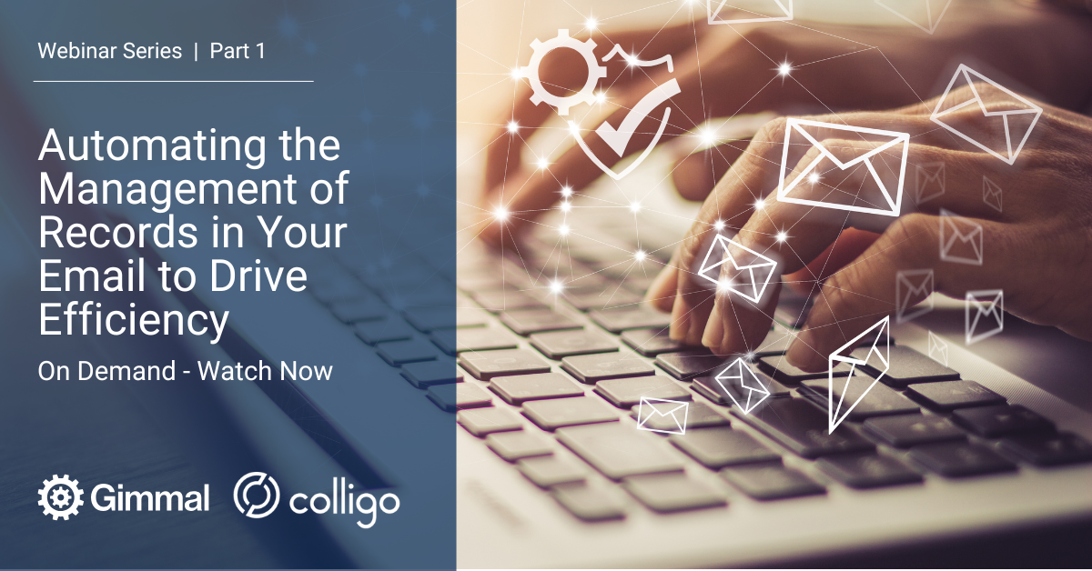 Automating the Management of Records in Your Email to Drive Efficiency - Webinar Recording Image Automating the Management of Records in Your Email to Drive Efficiency - Webinar Recording Image